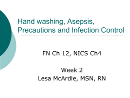 Hand washing, Asepsis, Precautions and