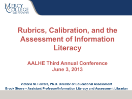 Rubrics, Calibration, and the Assessment of Information