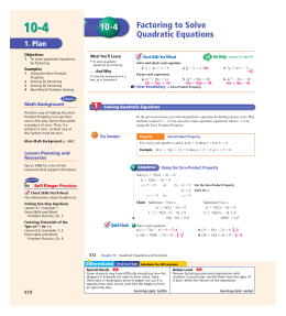 10-4 Factoring to Solve Quadratic Equations