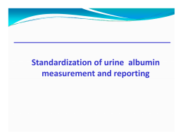Standardization of urine albumin Standardization of urine albumin