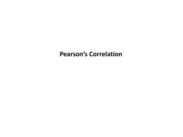 Lecture 10: Pearson`s Correlation
