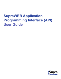 SupraWEB Application Programming Interface (API) User Guide
