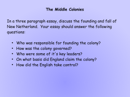 The Middle Colonies In a three paragraph essay, discuss the