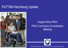 PaTTAN-Harrisburg Update