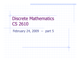 Discrete Mathematics Discrete Mathematics CS 2610