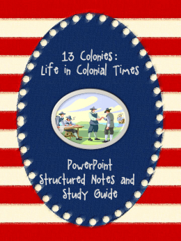 13 Colonies:: Life in Colonial Times PowerPoint Structured Notes