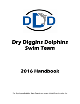 Dry Diggins Dolphins Swim Team 2016 Handbook