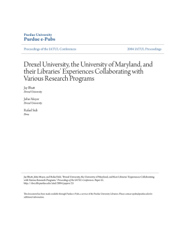 Drexel University, the University of Maryland, and - Purdue e-Pubs