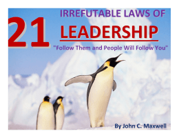 21 Irrefutable Laws of LEADERSHIP 21 Irrefutable Laws of