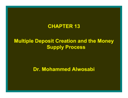 CHAPTER 13 Multiple Deposit Creation and the Money Supply