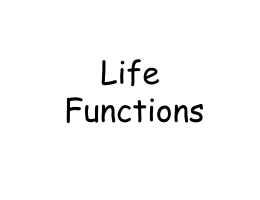 LIFE FUNCTIONS NOTES