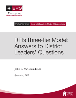RTI`s Three-Tier Model: Answers to District Leaders` Questions