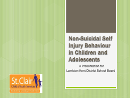 Self-Harm Presentation - Lambton Kent District School Board