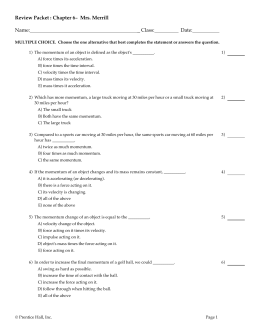 Review Packet : Chapter 6- Mrs. Merrill Name: _ Class: Date: