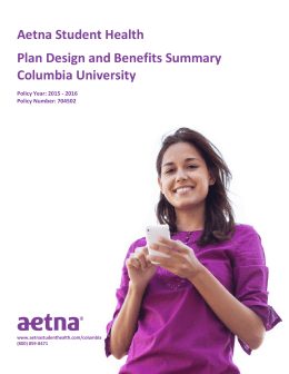 Aetna Student Health Plan Design and Benefits Summary Columbia