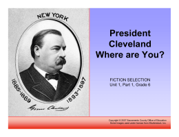 President Cleveland, Where Are You?