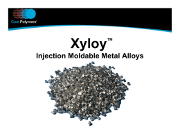 Xyloy™ Injection Moldable Metal IS…