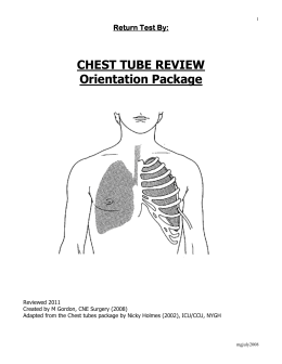 CHEST TUBE REVIEW Orientation Package