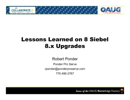 Lessons Learned on 8 Siebel 8.x Upgrades