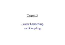 Power Launching and Coupling