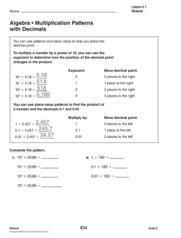 Algebra • Multiplication Patterns with Decimals 5.18 51.8 518 5,180