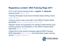 Regulatory context: SRA Training Regs 2011
