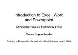 Introduction to Excel, Word and Powerpoint