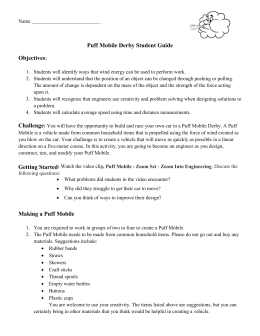 Puff Mobile Derby Student Guide Objectives: Making a Puff Mobile