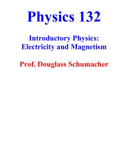 Introductory Physics: Electricity and Magnetism Prof. Douglass