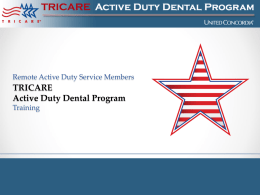 What is the ADDP? - The Active Duty Dental Program