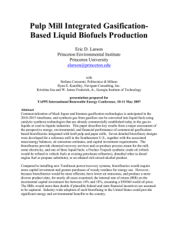 Pulp Mill Integrated Gasification- Based Liquid Biofuels
