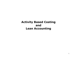 Activity Based Costing and Lean Accounting
