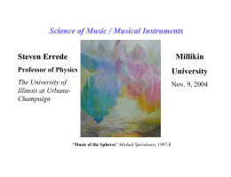 Science of Music / Musical Instruments Steven Errede Millikin