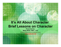 It`s All About Character Brief Lessons on Character