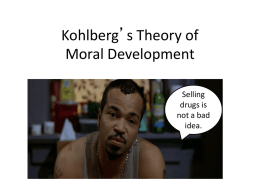PowerPoint Presentation - Kohlberg`s Theory of Moral Development