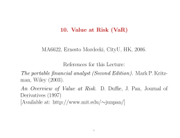 10. Value at Risk (VaR) MA6622, Ernesto Mordecki, CityU, HK, 2006