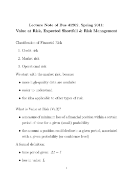 Lecture Note of Bus 41202, Spring 2011: Value at Risk, Expected