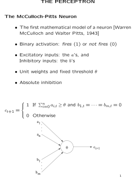 THE PERCEPTRON The McCulloch-Pitts Neuron • The first