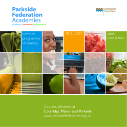 Courses delivered at Coleridge, Manor and Parkside www