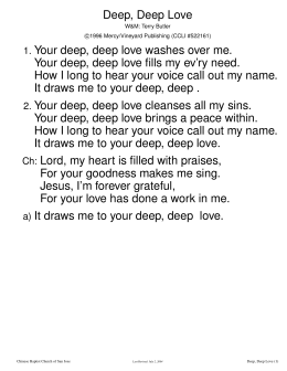 Deep, Deep Love 1. Your deep, deep love washes over me
