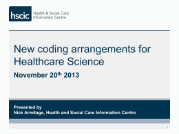 New Coding Arrangements for Healthcare Science