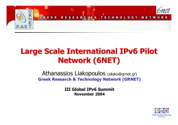 Large Scale International IPv6 Pilot Network (6NET)