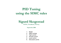 PID Tuning using the SIMC rules Sigurd Skogestad