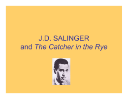 J.D. SALINGER and The Catcher in the Rye