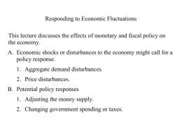 Responding to Economic Fluctuations This lecture discusses the