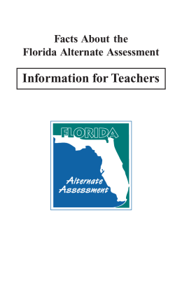 Facts About the Florida Alternate Assessment Information for Teachers