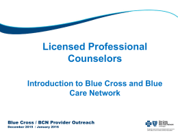Licensed Professional Counselors - Introducation to Blue Cross and