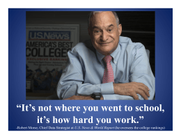 “It`s not where you went to school, it`s how hard you work.”