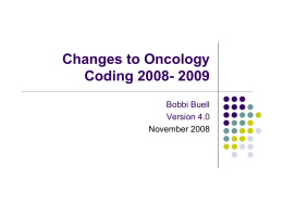 Changes to Oncology Coding 2008- 2009