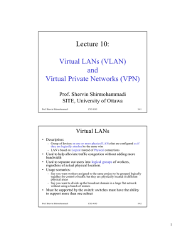 Lecture 10: Virtual LANs (VLAN) and Virtual Private Networks (VPN)